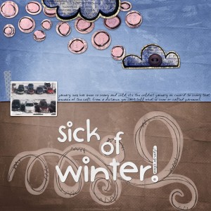 Sick Of Winter!