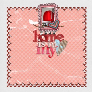 Your Home Is...