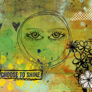 Choose to shine