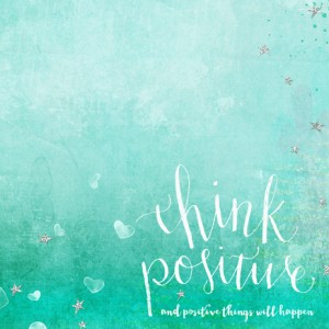 think positive