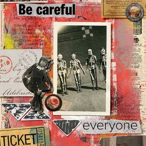 Be Careful