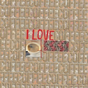 I Love Coffee
