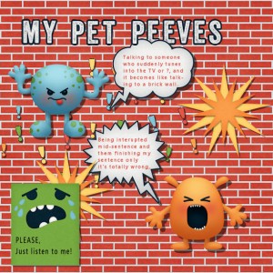 Pet Peeves