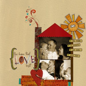 The Home That Love Built