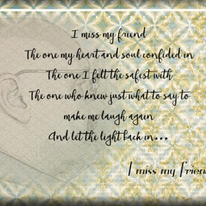 July Monthly Muse - Week 3 - ATC-2017-120-I-Miss-My-Friend-REV