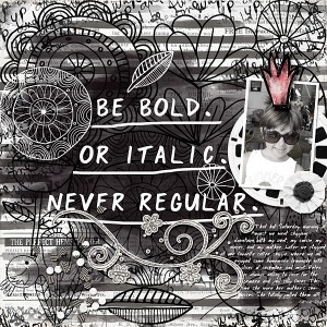 Be bold