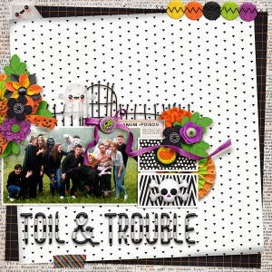 Toil & Trouble