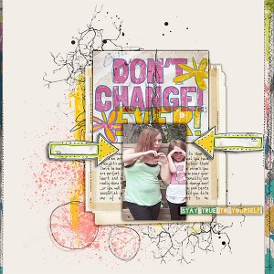 Dont Change Ever!