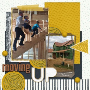 Moving Up (Buiding Our House)