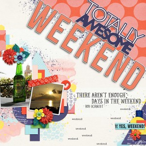 Totally Awesome Weekend