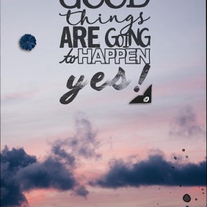 Good Things..