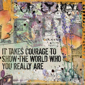 it takes courage