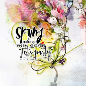 Spring is nature's way...