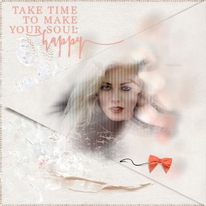 take time to make your soul happy
