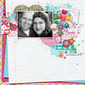 Life Is Sweeter With You In It