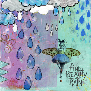 Find Beauty In The Rain