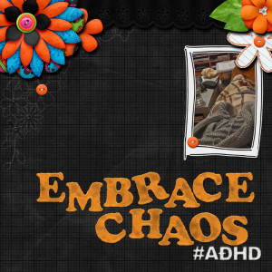 Embrace Chaos