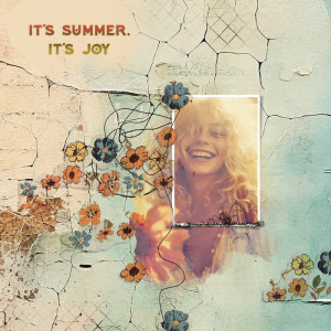 It's ummer it's joy
