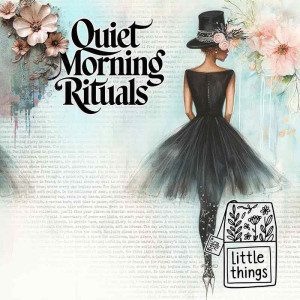 Quiet Rituals