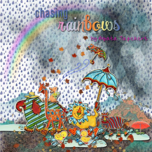 Chasing Rainbows