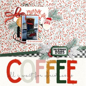 All I Want For Christmas is Coffee
