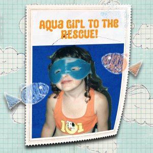 Aqua Girl to the Rescue.jpg
