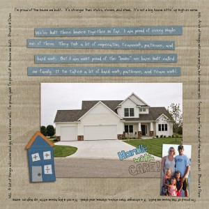 Proud of the House We Built