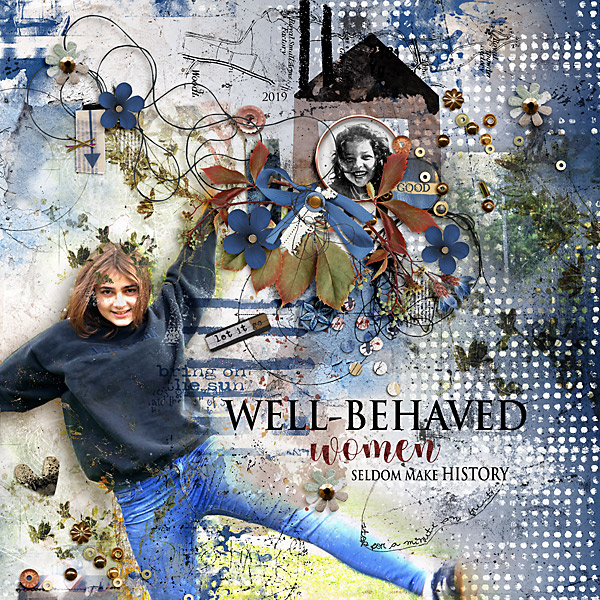 2019 Well-behaved Women Seldom Make History