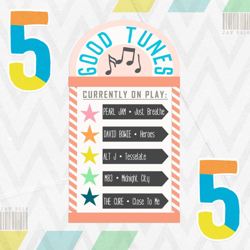 5 Good Tunes