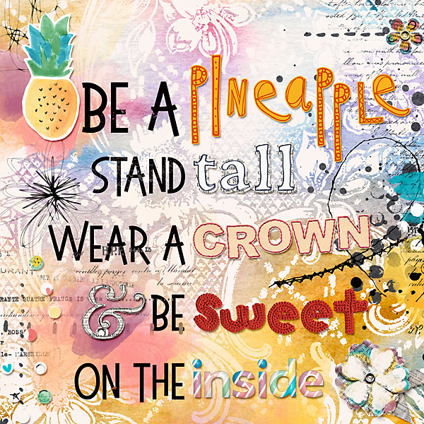Be a pineapple