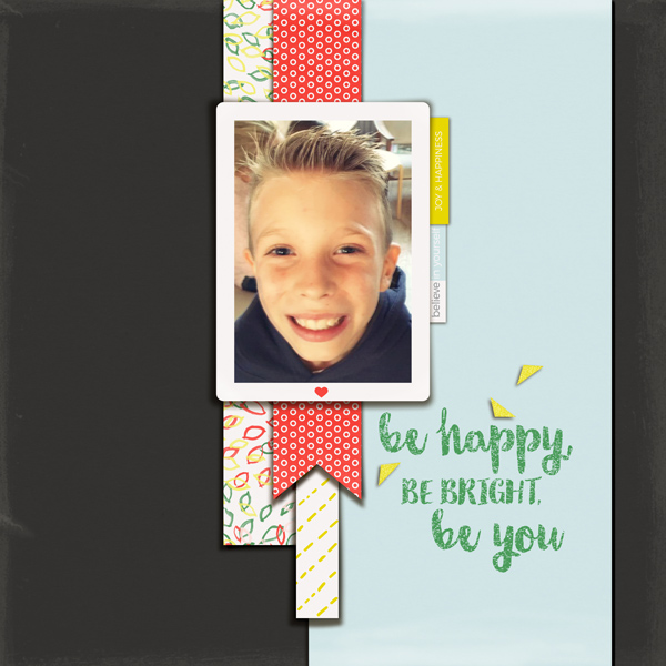 Be Happy, Be Bright, Be You