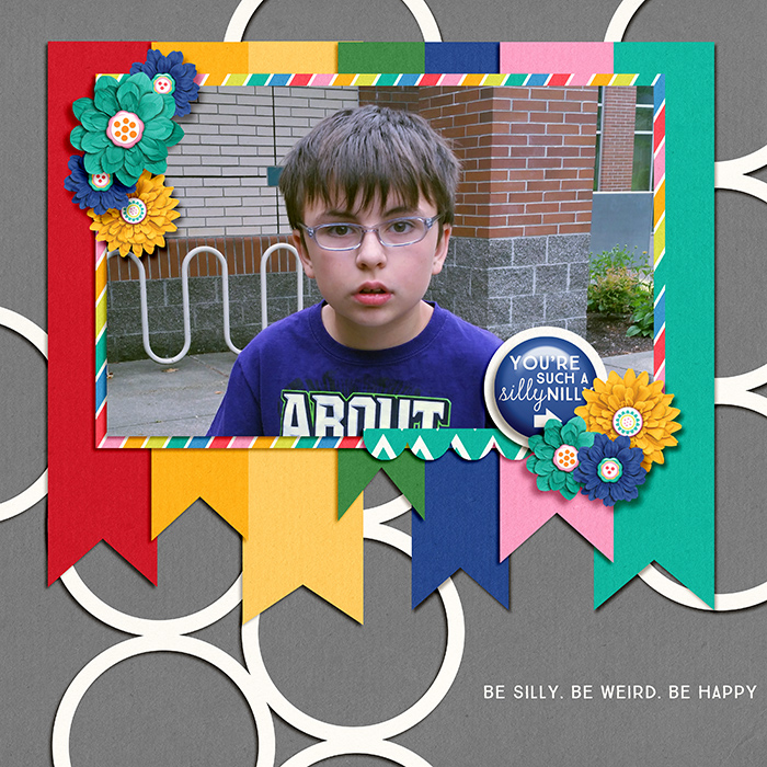 Be-Silly-Be-Weird-Be-Happy
