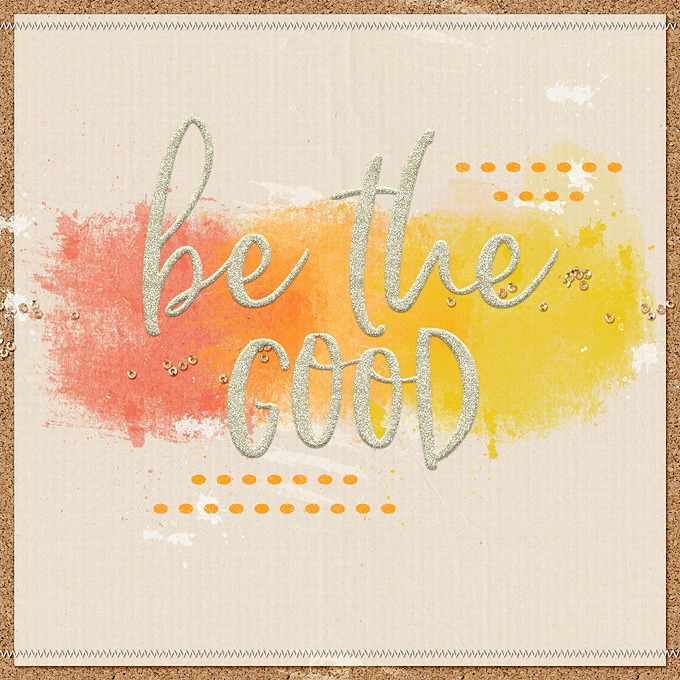 be the good