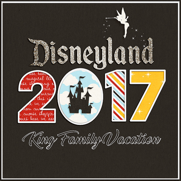 Cover Page 2017 DisneyLand vacation