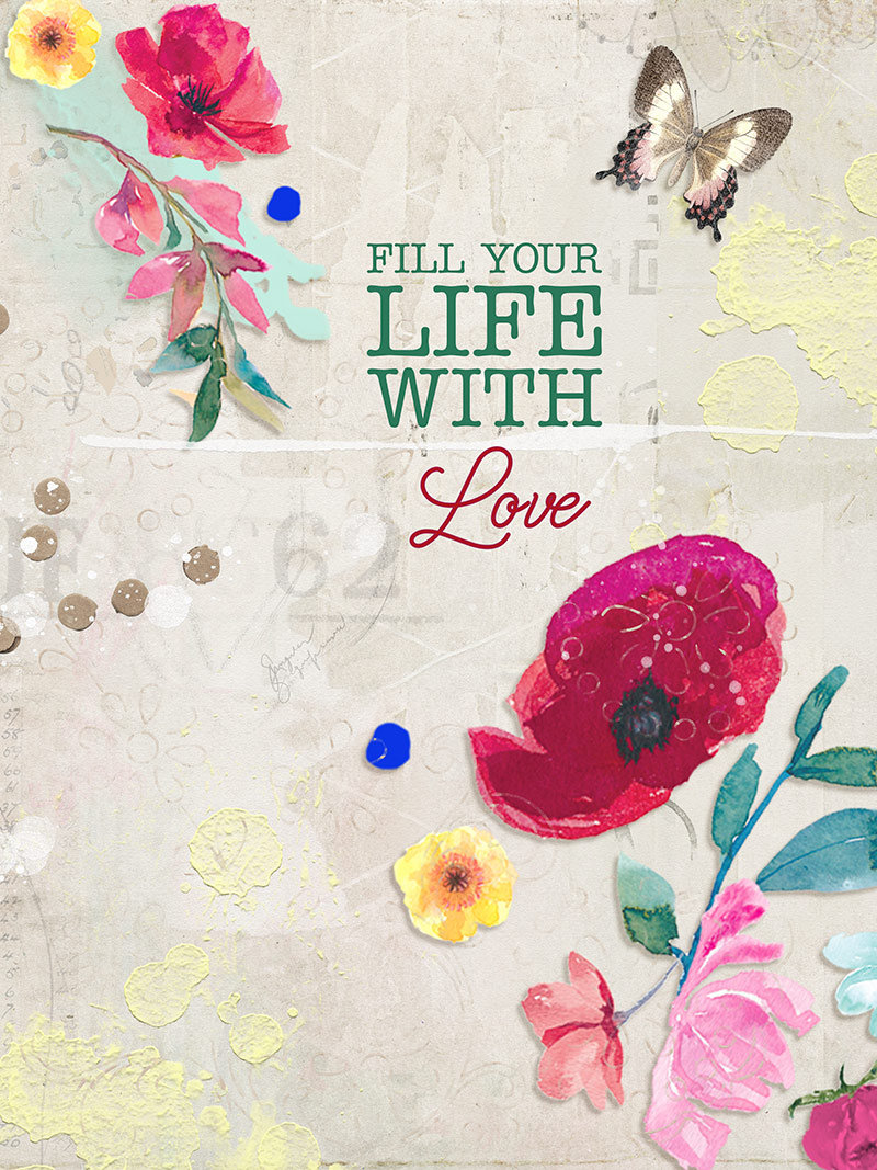 Fill Your Life with Love