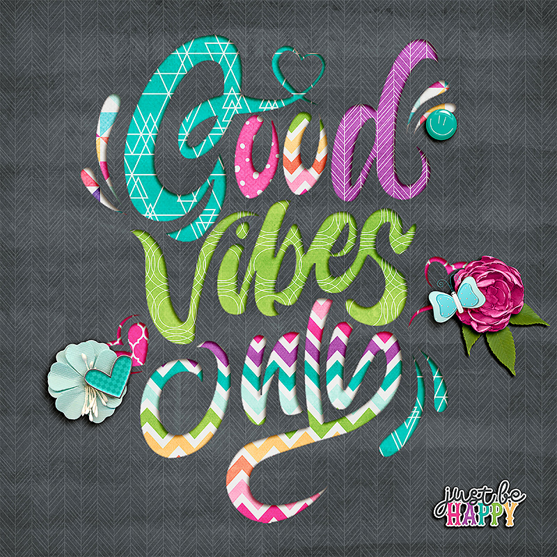Good Vibes Only