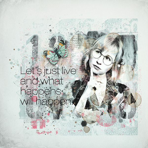 Just live