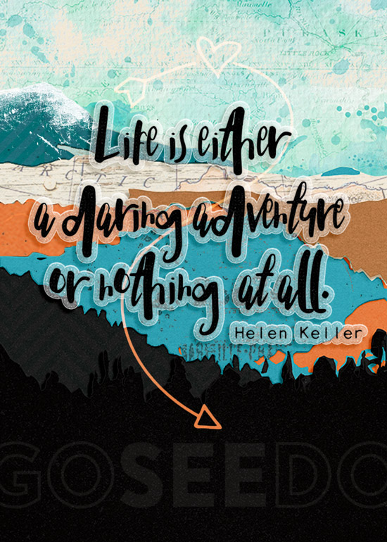 Life Is A Daring Adventure