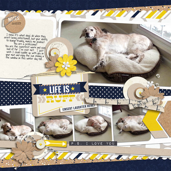 Life is Ruff