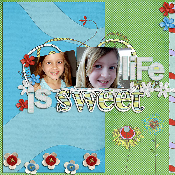 Life is sweet