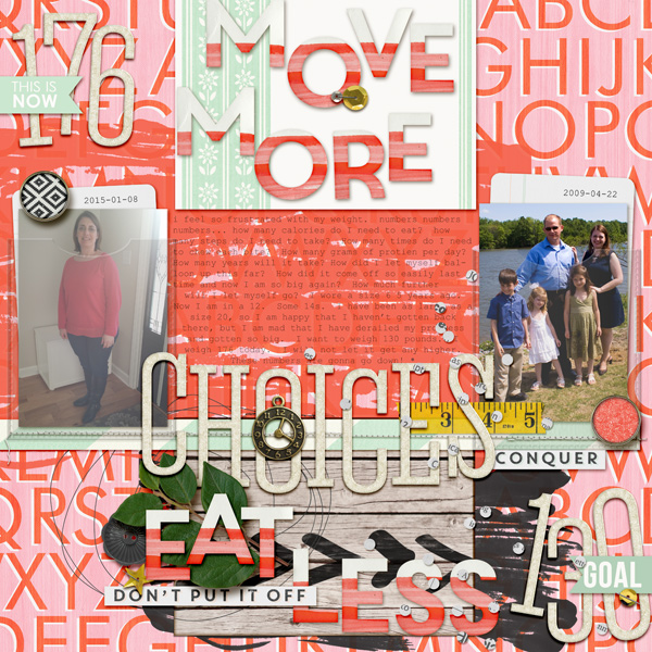 MOC Day 7- Scrap Therapy  Choices- Move More, Eat Less