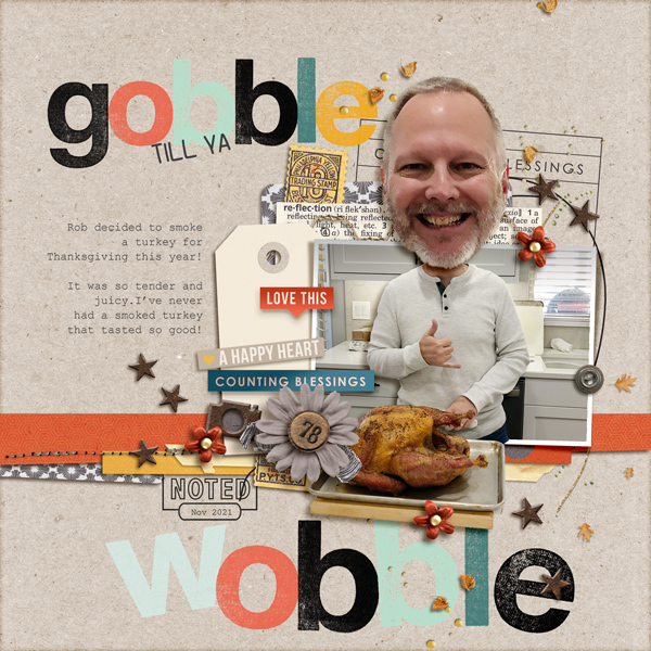 MOC10_22 gobble till ya wobble
